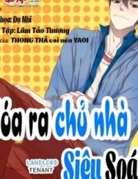 Hóa Ra Chủ Nhà Siêu Soái