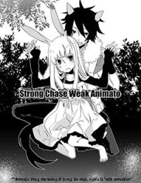 Strong Chase Weak Animato