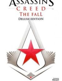 Assassin’s Creed: The Fall | Tín Điều Thích Khách: Gục Ngã