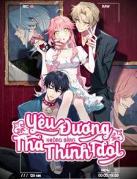 Yêu Đương Không Bằng Thả Thính Idol