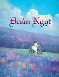 Những mẩu truyện “Ngôn Tình” [ngọt, sủng, hài]