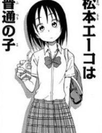 Matsumoto Eeko wa Futsuu no Ko