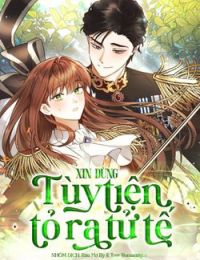 Xin Đừng Tùy Tiện Tỏ Ra Tử Tế