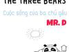 The life of the three bears