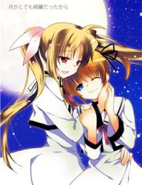 Because The Moon Was So Beautiful [Mahou Shoujo Lyrical Nanoha]