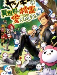 Yankee Wa Isekai De Seirei Ni Aisaremasu