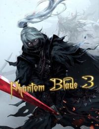 Phantom Blade 3