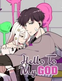 Hello my to god