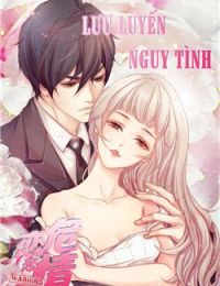 Lưu luyến nguy tình