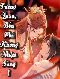 Tướng Quân Bổn Phi Không Nhận Sủng