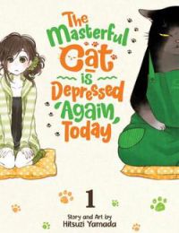 The Masterful Cat Is Depressed Again Today