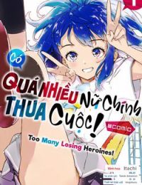Có Quá Nhiều Nữ Chính Thua Cuộc!
