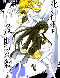 Shinigami-sama ni Saigo no Onegai wo