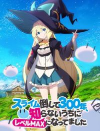 Slime Taoshite 300-nen, Shiranai Uchi ni Level MAX ni Natteshimatta