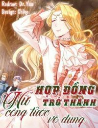Hợp Đồng Trở Thành Nữ Công Tước Vô Dụng
